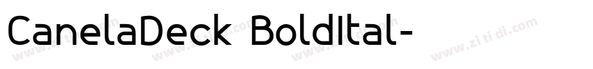 CanelaDeck BoldItal字体转换
